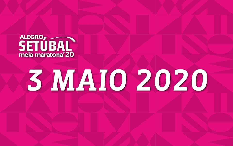 Alegro Meia Maratona de Setúbal a 3 maio 2020